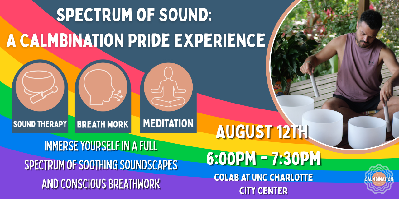 Spectrum of Sound: A Calmbination Experience for CLT Pride